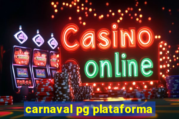 carnaval pg plataforma